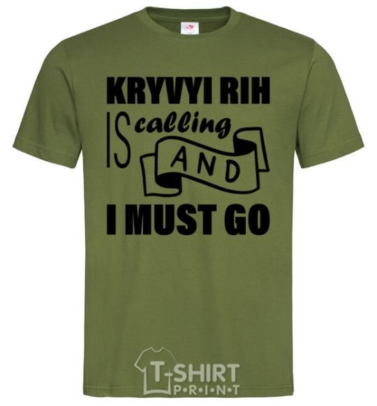 Men's T-Shirt Kryvyi Rig is calling and i must go millennial-khaki фото