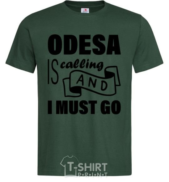 Men's T-Shirt Odesa is calling and i must go bottle-green фото