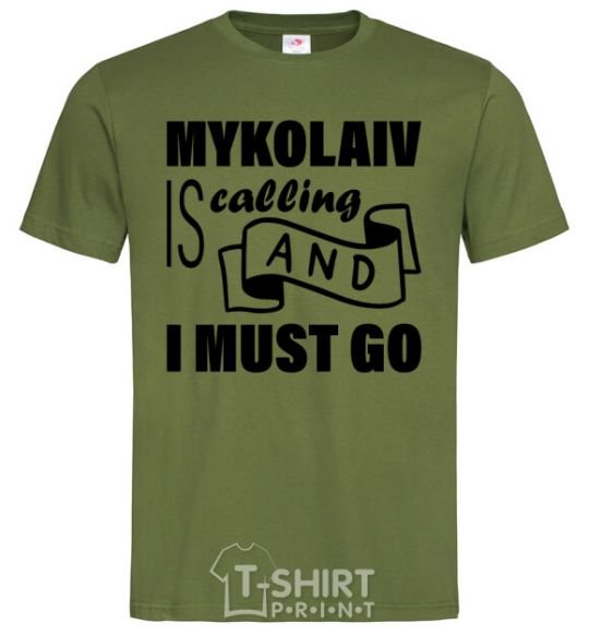 Men's T-Shirt Mykolaiv is calling and i must go millennial-khaki фото