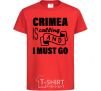 Kids T-shirt Crimea is calling and i must go red фото