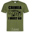 Мужская футболка Crimea is calling and i must go Оливковый фото