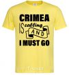 Men's T-Shirt Crimea is calling and i must go cornsilk фото