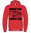 Мужская толстовка (худи) Donetsk is calling and i must go Ярко-красный фото