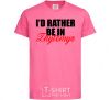 Kids T-shirt I'd rather be in Zhytomyr heliconia фото
