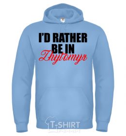 Men`s hoodie I'd rather be in Zhytomyr sky-blue фото
