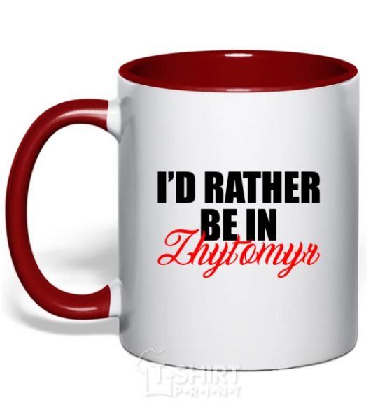 Mug with a colored handle I'd rather be in Zhytomyr red фото