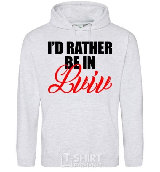 Men`s hoodie I'd rather be in Lviv sport-grey фото