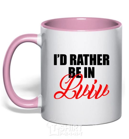 Mug with a colored handle I'd rather be in Lviv light-pink фото