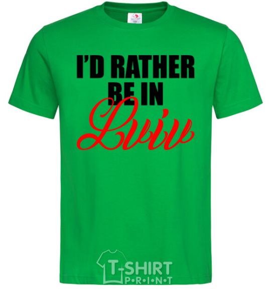 Men's T-Shirt I'd rather be in Lviv kelly-green фото