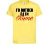 Kids T-shirt I'd rather be in Rivne cornsilk фото