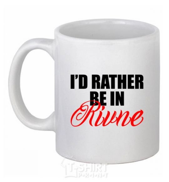 Ceramic mug I'd rather be in Rivne White фото