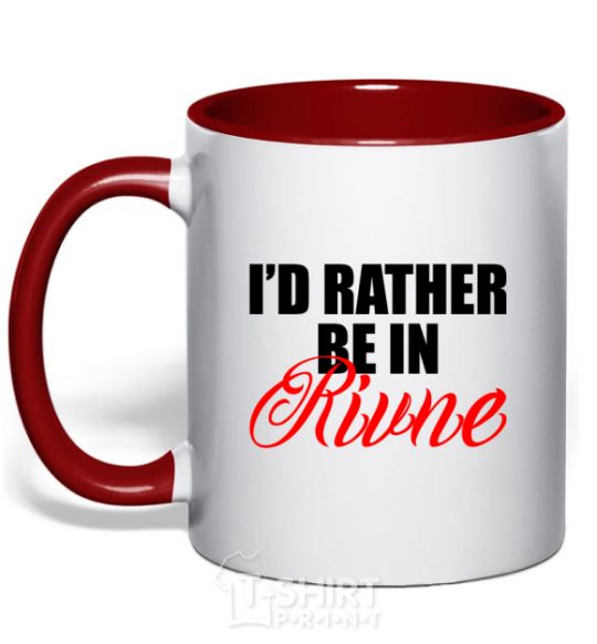 Mug with a colored handle I'd rather be in Rivne red фото