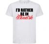 Kids T-shirt I'd rather be in Donetsk White фото