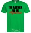 Men's T-Shirt I'd rather be in Mykolaiv kelly-green фото