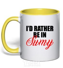 Mug with a colored handle I'd rather be in Sumy yellow фото