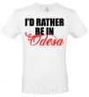 Men's T-Shirt I'd rather be in Odesa White фото