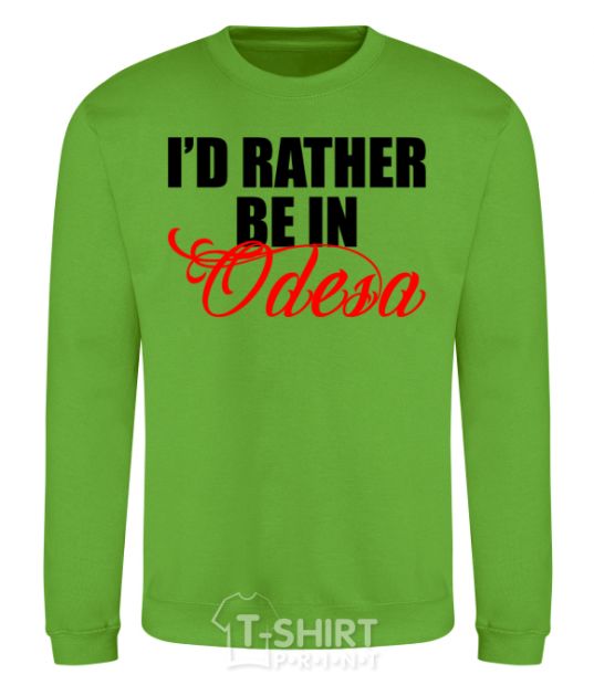 Sweatshirt I'd rather be in Odesa orchid-green фото