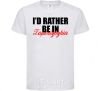 Kids T-shirt I'd rather be in Zaporizhzhia White фото