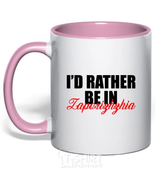 Mug with a colored handle I'd rather be in Zaporizhzhia light-pink фото