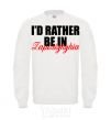 Sweatshirt I'd rather be in Zaporizhzhia White фото