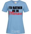 Женская футболка I'd rather be in Kherson Голубой фото