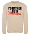 Sweatshirt I'd rather be in Kherson sand фото