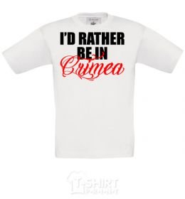 Kids T-shirt I'd rather be in Crimea White фото