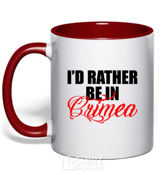 Mug with a colored handle I'd rather be in Crimea red фото