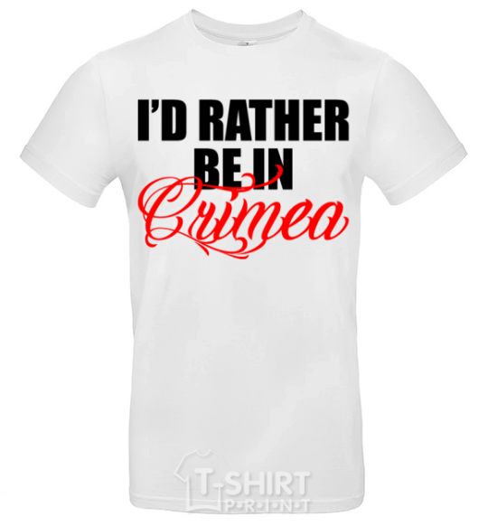 Men's T-Shirt I'd rather be in Crimea White фото