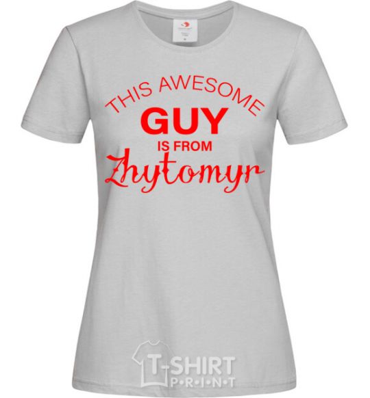 Women's T-shirt This awesome guy is from Zhytomyr grey фото