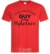 Men's T-Shirt This awesome guy is from Mykolaiv red фото