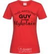 Women's T-shirt This awesome guy is from Mykolaiv red фото