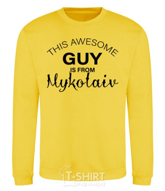 Sweatshirt This awesome guy is from Mykolaiv yellow фото