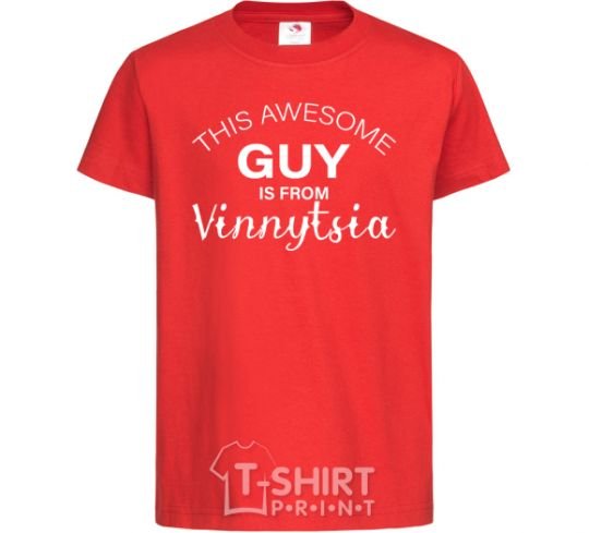 Kids T-shirt This awesome guy is from Vinnytsia red фото