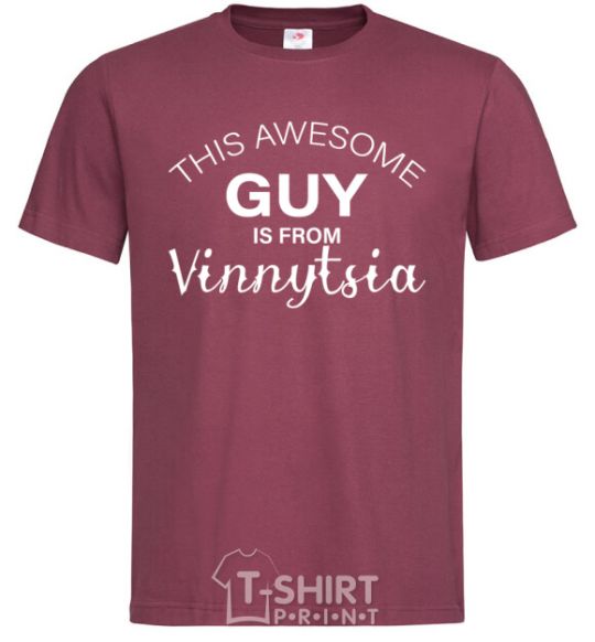 Men's T-Shirt This awesome guy is from Vinnytsia burgundy фото