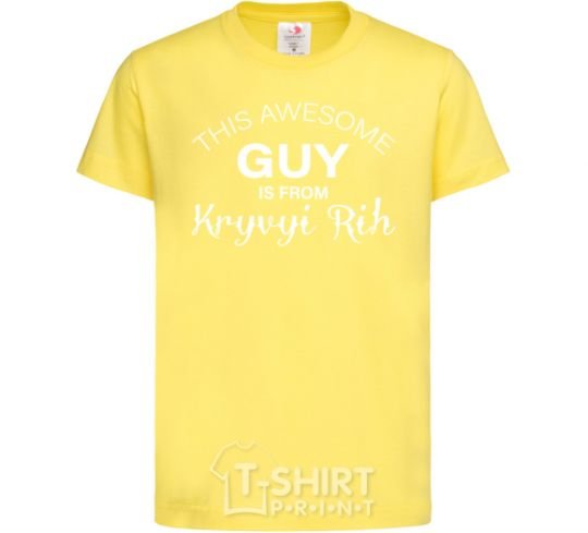 Kids T-shirt This awesome guy is from Kryvyi Rih cornsilk фото