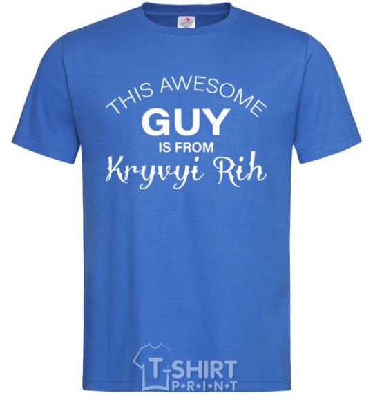 Men's T-Shirt This awesome guy is from Kryvyi Rih royal-blue фото