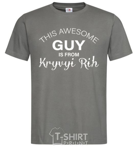 Men's T-Shirt This awesome guy is from Kryvyi Rih dark-grey фото