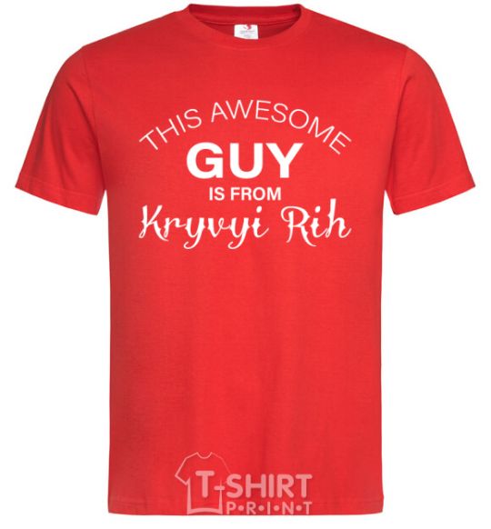 Men's T-Shirt This awesome guy is from Kryvyi Rih red фото