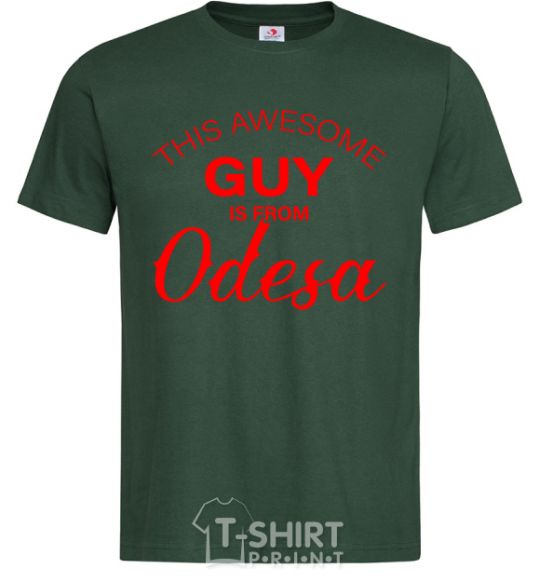 Men's T-Shirt This awesome guy is from Odesa bottle-green фото