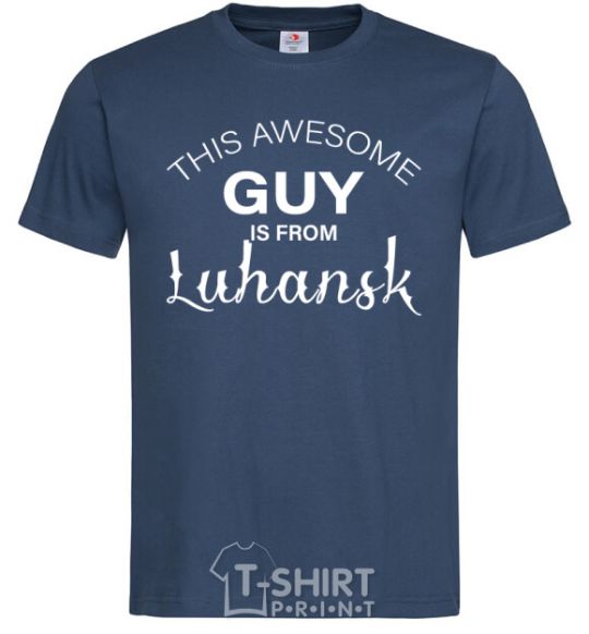 Men's T-Shirt This awesome guy is from Luhansk navy-blue фото