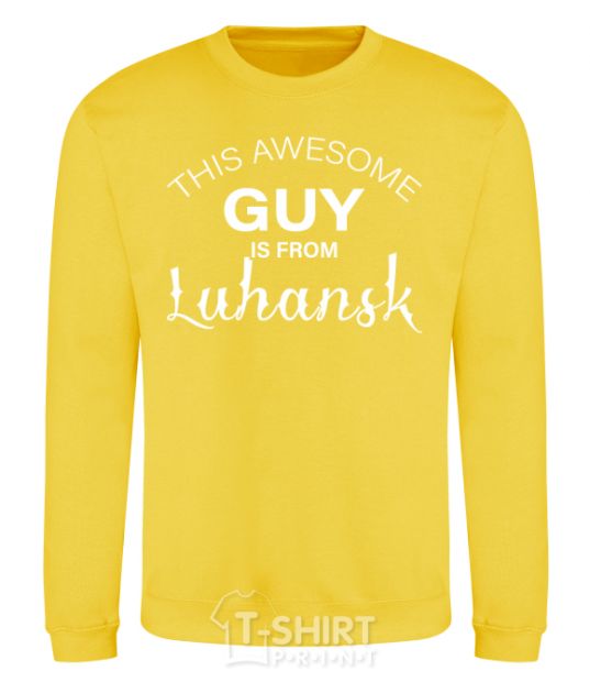Sweatshirt This awesome guy is from Luhansk yellow фото