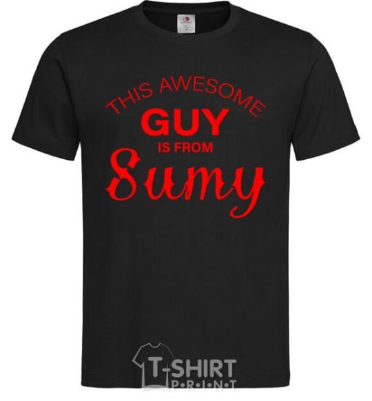Men's T-Shirt This awesome guy is from Sumy black фото
