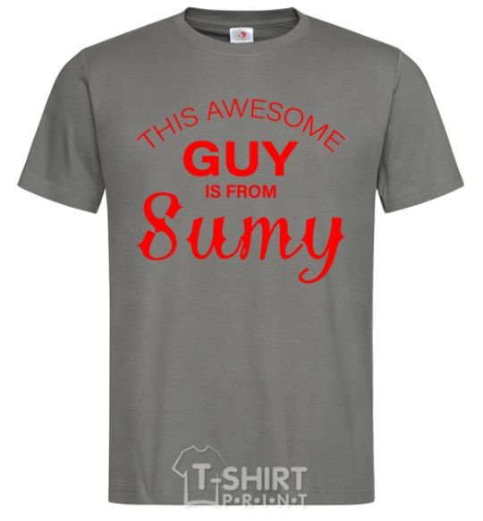 Men's T-Shirt This awesome guy is from Sumy dark-grey фото