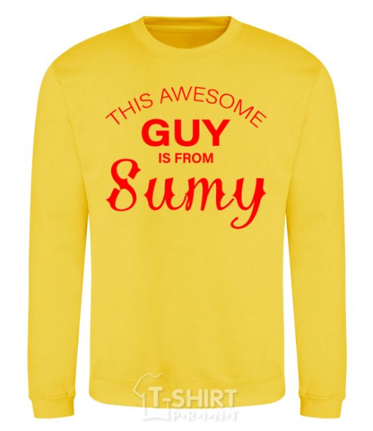 Sweatshirt This awesome guy is from Sumy yellow фото
