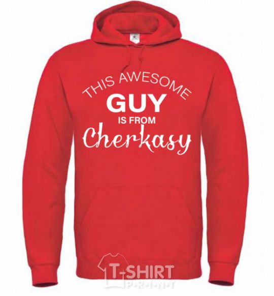 Men`s hoodie This awesome guy is from Cherkasy bright-red фото