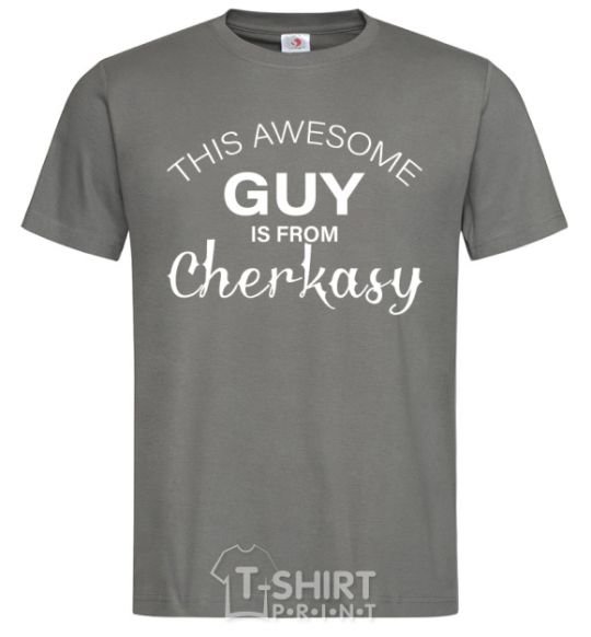 Men's T-Shirt This awesome guy is from Cherkasy dark-grey фото