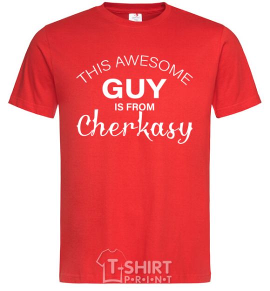 Men's T-Shirt This awesome guy is from Cherkasy red фото