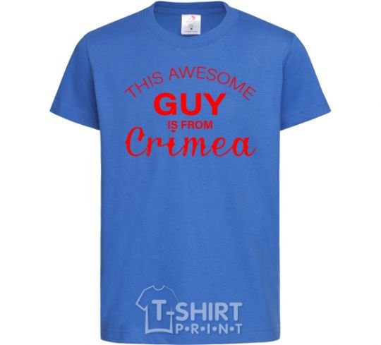 Kids T-shirt This awesome guy is from Crimea royal-blue фото