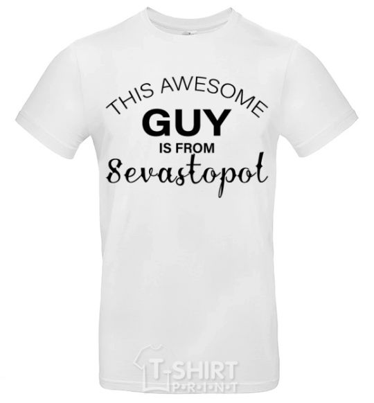 Men's T-Shirt This awesome guy is from Sevastopol White фото